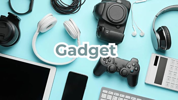 Cách sử dụng cụm từ gadget